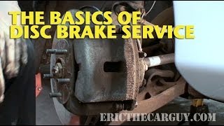 The Basics of Disc Brake Service EricTheCarGuy [upl. by Adnirod]