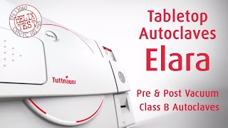 Tabletop Autoclave  Pre amp Post Vacuum Class B  Elara  Tuttnauer [upl. by Adao]