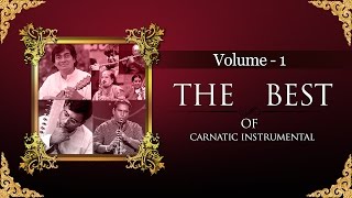 The Best Of Carnatic Instrumental I Vol 1 I Audio Jukebox I Carnatic I Instrumental I N Ravikiran [upl. by Ande]