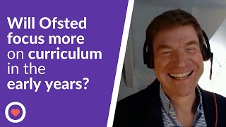 Will Ofsted focus more on curriculum in the early years  Phil Minns  The Famly Interview [upl. by Langill]