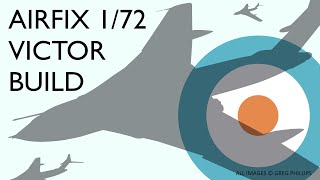 Airfix 172 Scale Victor Full Build [upl. by Ardnot]