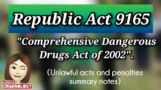 REPUBLIC ACT 9165 Unlawful Acts and Penalties Summary Lecture Notes [upl. by Yazbak]