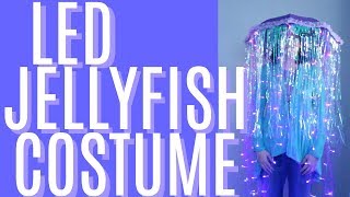 DIY Jellyfish Costume  LED Jellyfish Costume [upl. by Eitsyrc617]