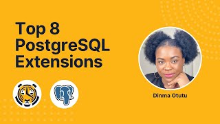 8 PostgreSQL Extensions You Need To Know About [upl. by Almap882]