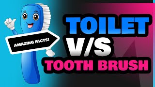 Toilet and Tooth Brush [upl. by Hplodur]