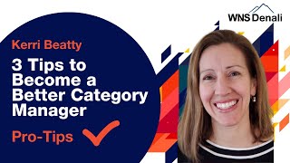 3 Tips to Become a Better Category Manager [upl. by Rorrys]