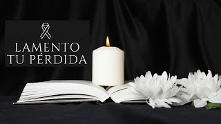 Mensaje de CONDOLENCIAS por la Muerte de un Ser Querido Descanse en Paz✝ [upl. by Byrle737]