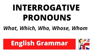 Interrogative Pronouns – Who  Whom  What  Which  Whose  English Grammar [upl. by Yelnoc]