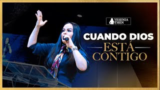 Cuando Dios está contigo  ► Pastora Yesenia Then [upl. by Letreece]