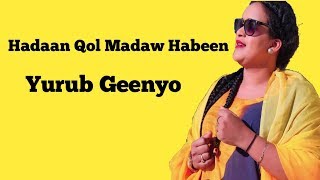 YURUB GEENYO 2019 HADAAN QALIN IYO WARAAQ [upl. by Kroll968]