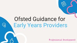 Ofsted Guidance EYFS Registered Providers [upl. by Regdirb]