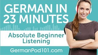 23 Minutes of German Listening Comprehension for Absolute Beginner [upl. by Killion164]