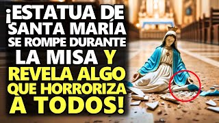 ¡Estatua De Santa María Se Rompe Durante La Misa Y Revela Algo Que Horroriza A Todos [upl. by Pollack146]