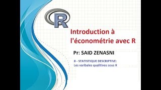 8 STATISTIQUE DESCRIPTIVE Les variables qualitatives sous R [upl. by Derek454]