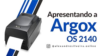 Apresentando a impressora Argox OS2140 [upl. by Jecoa]