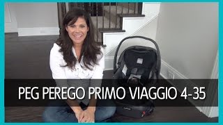 Peg Perego Primo Viaggio 435 Infant Car Seat  Baby Gizmo [upl. by Toomay]