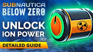 How to Unlock Ion Batteries amp Ion Powercells  Subnautica Below Zero [upl. by Liborio]