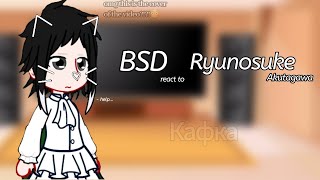 BSD react to Ryunosuke Akutagawa🇺🇸🇷🇺 [upl. by Fawn803]