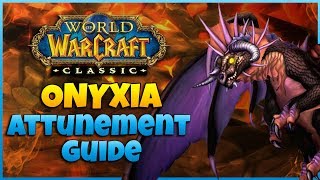 FULL Onyxia Attunement Guide  Alliance  A Step by Step Quest Guide  WoW Classic 113 [upl. by Nytsirt466]