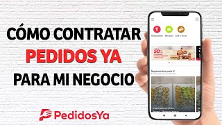 Cómo Contratar Pedidos Ya para mi Negocio y Vender en Pedidos Ya ¡Muy Fácil [upl. by Neesay854]