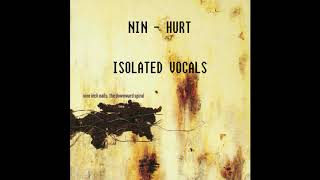 Nine Inch Nails  Hurt Isolated Vocals [upl. by Moberg]