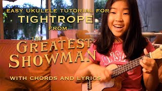 Tightrope from The Greatest Showman easy ukulele tutorial [upl. by Knight]