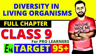 DIVERSITY IN LIVING ORGANISMS FULL CHAPTER  CLASS 9 CBSE SCIENCE BIOLOGY [upl. by Eremaj]