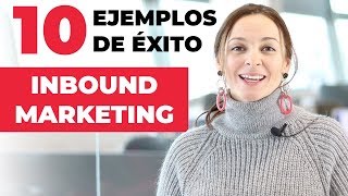 Inbound Marketing Ejemplos  ¡10 casos de éxito 🧲 [upl. by Henricks]