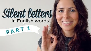 Silent Letters  English Pronunciation amp Vocabulary  PART 1 [upl. by Ynnos]