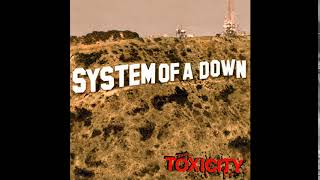 S̲y̲stem of a D̲own  Toxicity Full Album [upl. by Ettezoj]