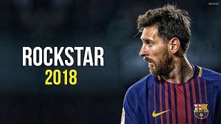 Lionel Messi ► Rockstar ● Crazy Skills amp Goals 20172018 [upl. by Annair]