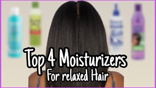 Top 4 MOISTURIZERS for Dry Relaxed Hair Healthy Relaxed Hair Journey [upl. by Onilecram]