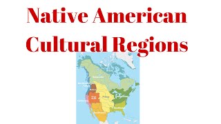 Native American Cultural Regions [upl. by Strephonn]