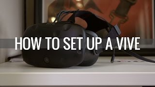 How to set up HTC Vive [upl. by Satterlee129]