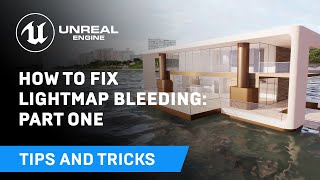 How to Fix Lightmap Bleeding Part One  Tips amp Tricks  Unreal Engine [upl. by Shoshana]