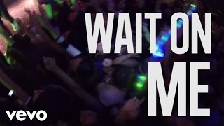 Rixton  Wait On Me Lyric Video [upl. by Nordek495]