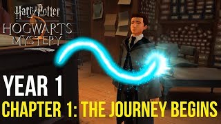 Harry Potter Hogwarts Mystery  Year 1  Chapter 1 YOUR JOURNEY BEGINS [upl. by Htebzil]