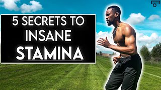 TOP 5 SECRETS TO BUILDING STAMINA  HOW TO BUILD STAMINA  IMPROVE YOUR ENDURANCE [upl. by Crispin]