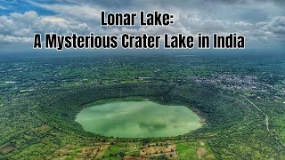 Lonar Lake A Mysterious Crater Lake in India [upl. by Yznel919]