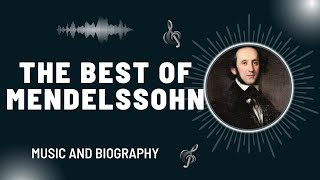 The Best of Mendelssohn [upl. by Nilra]