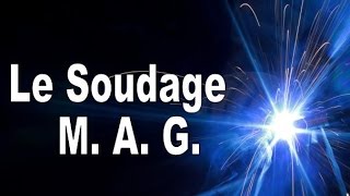 Le soudage MAG [upl. by Circosta484]