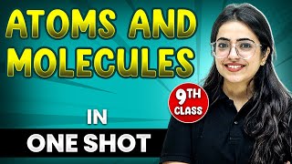 ATOMS AND MOLECLUES in 1 Shot  FULL Chapter Coverage ConceptsPYQs  Class 9th Chemisty [upl. by Germaun]