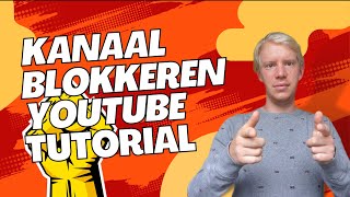 Hoe BLOKKEER je een KANAAL of PERSOON op YouTube [upl. by Anoik278]