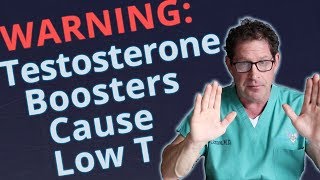 Testosterone Boosters Cause Low T Warning [upl. by Spike130]