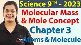 Molecular Mass amp Mole Concept  Atoms amp Molecules  Chapter 3  Science Class 9 [upl. by Winzler]