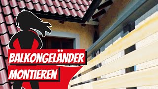 Balkongeländer montieren  Bauhelden [upl. by Eseerehs]