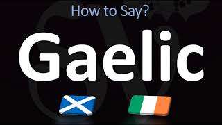 How to Pronounce Gaelic CORRECTLY  Irish VS Scottish [upl. by Leuqim]