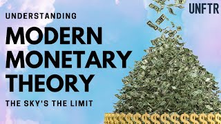 Modern Monetary Theory Understanding quotMMTquot [upl. by Obeded]