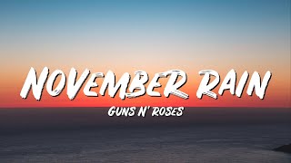 November Rain Lyrics  Guns N Roses  Lyric Top Song [upl. by Derian]