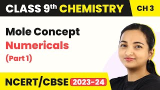 Class 9 Chemistry Chapter 3  Mole Concept Numericals Part 1  Atoms and Molecules [upl. by Baumann45]